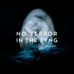 No Terror in the Bang - Eclosion - 1440*1440