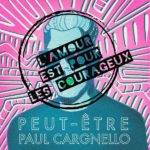 Paul Cargnello - L'amour est pour les courageux (cover) 1440x1440 - Copie