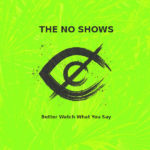 The NO SHOWS