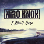 Niro Knox - I Don't Care - Artwork